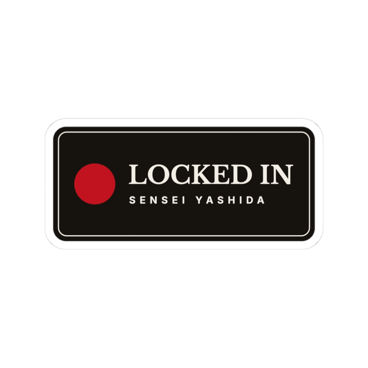 Locked In Sticker