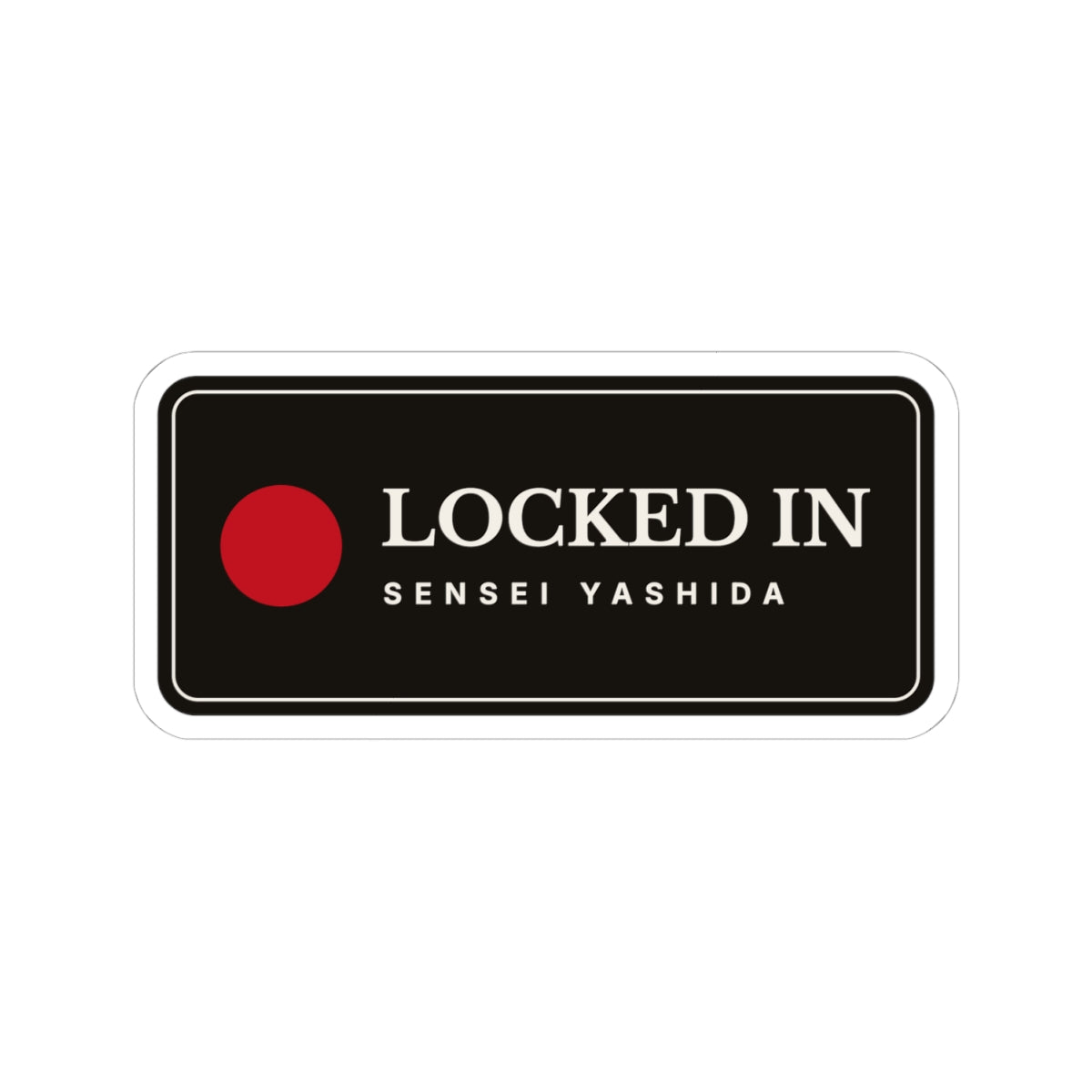 Locked In Sticker
